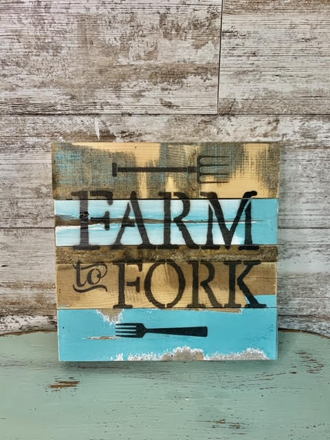 "Farm to Fork"  12 x 12 reclaimed wood sign