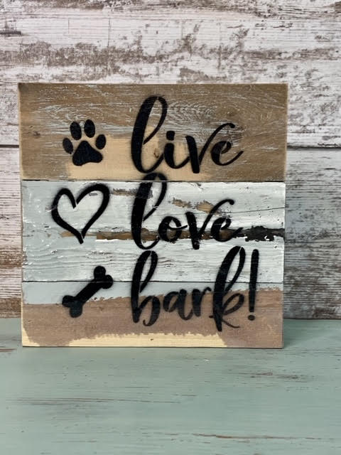 Live Love Bark 8 X 8 Reclaimed Wood Sign